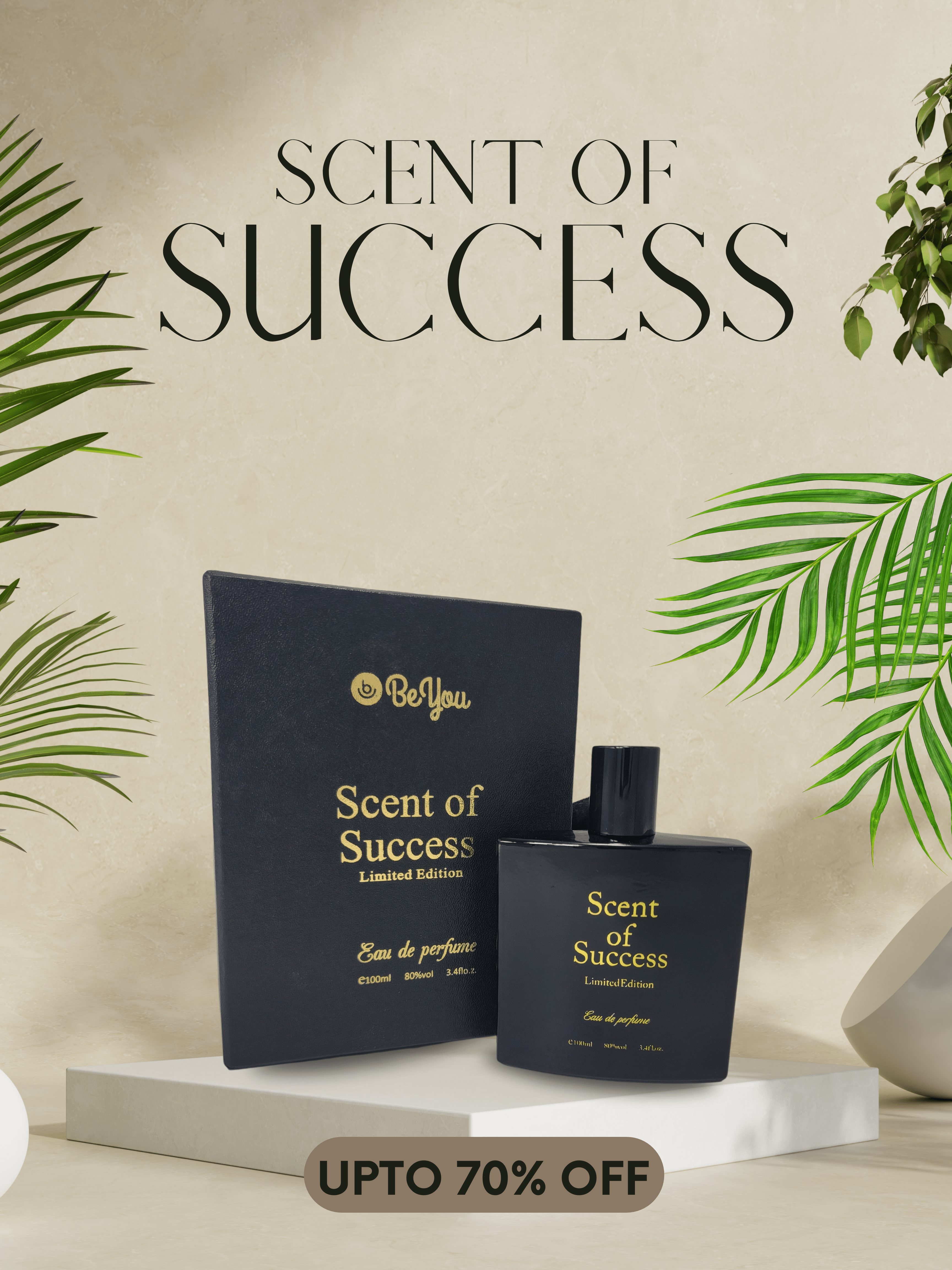 SCENT OF SUCCESS - BeYou Store